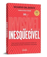Do Invisível ao Inesquecível: Construa Sua Marca Pessoal e Transforme Sua Carreira - imagem 3