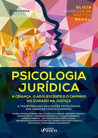 Psicologia Jurídica: Criança e Adolescente no Caminho do Cuidado na Justiça - 2ª Ed. - imagem 1