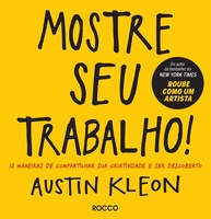 Mostre Seu Trabalho!: 10 Maneiras de Compartilhar Criatividade e Ser Descoberto - imagem 1