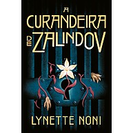 A Curandeira de Zalindov: Liberdade e Segredos - imagem 1