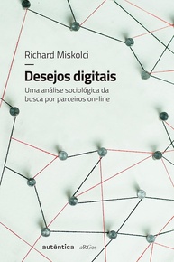 Desejos Digitais: A Sociologia da Busca por Parceiros Online - imagem 1