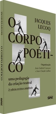 a-da-corpo-teatral-essencia-a-jacques-criacao-segundo-lecoq-o-poetico-a