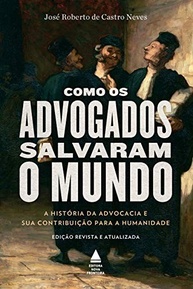 a-da-e-a-advocacia-liberdade-a-como-os-advogados-mundo-humana-salvaram-historia-o-a