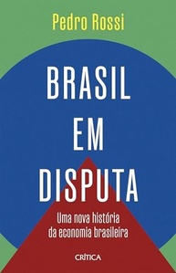 a-da-economia-a-brasileira-disputa-brasil-desvende-historia-nova-em-a