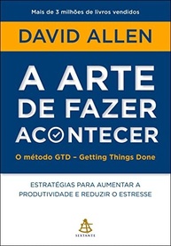 A Arte de Fazer Acontecer: Domine o Método GTD para Máxima Produtividade e Menos Estresse - imagem 2