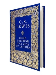 a-de-de-como-cultivar-cs-lewis-uma-reflexoes-vida-essenciais-leitura-a