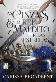 As Cinzas e o Rei Maldito Pelas Estrelas: Livro 2 Nascidos da Noite - Saga Coroas de Nyaxia - imagem 1