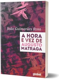 a-de-prima-a-a-vez-rosa-matraga-guimaraes-hora-obra-augusto-de-e-a