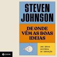 a-desvende-as-a-vem-de-steven-boas-onde-com-ideias-johnson-inovacao-a