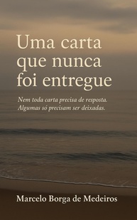 a-dito-foi-amor-nao-a-que-do-nunca-carta-entregue-dor-a-uma-e-beleza-a