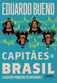 a-do-colonizadores-capitaes-brasilis-a-saga-dos-colecao-primeiros-brasil-a