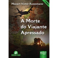 A Morte do Viajante Apressado: Crônicas de Viagens Fascinantes de Mozart Victor Russomano - imagem 1