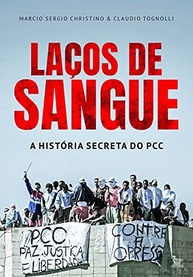 a-do-lacos-historia-secreta-sangue-pcc-de-revelada-a