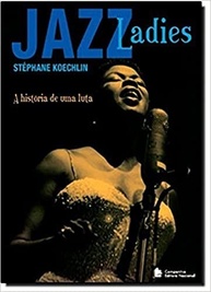 Jazz Ladies: A História Inspiradora de Mulheres Lendárias do Jazz - imagem 2