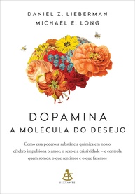 Dopamina: A Molécula do Desejo - Entenda o Poder que Controla Sua Vida - imagem 1