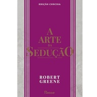 A Arte da Sedução: Edição Concisa - Domine a Arte da Conquista - imagem 2