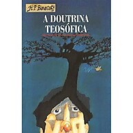 A Doutrina Teosófica: Sabedoria Antiga para uma Nova Era - imagem 1
