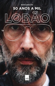 Lobão: 50 Anos a Mil - A Autobiografia Definitiva e Revisada - imagem 1