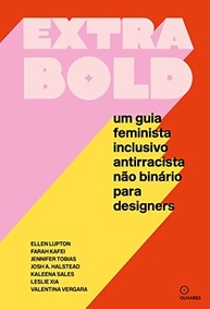 a-e-guia-antirracista-inclusivo-para-essencial-um-o-design-feminista-extra-bold-a