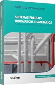 Sistemas Prediais Hidráulicos e Sanitários: Guia Essencial para Projetos de Sucesso - imagem 4
