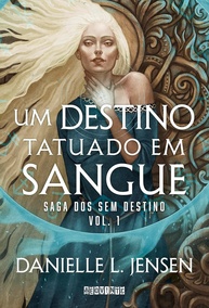 Um Destino Tatuado em Sangue: A Saga dos Sem Destino Livro 1 - Romantasia Épica - imagem 1
