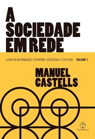 A Sociedade em Rede: Desvendando a Era da Informação e o Poder Global - imagem 1