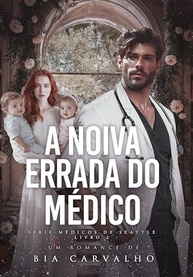 a-errada-noiva-um-medico-a-de-intenso-casamento-romance-do-a