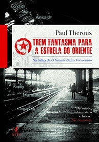 a-estrela-de-fantasma-jornada-a-trem-a-asia-theroux-oriente-para-do-paul-pela-a
