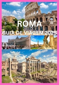 a-explore-guia-inteligente-viajante-como-um-de-a-roma-eterna-viagem-cidade-2025-a