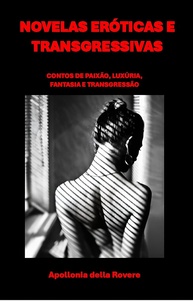 a-fantasia-novelas-paixao-eroticas-e-sem-limites-transgressoras-luxuria-a