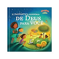A Fantástica História De Deus Para Você – Conheça Sua História - imagem 1