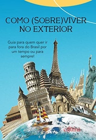 Guia Essencial: Como Viver no Exterior e Realizar Seu Sonho de Morar Fora do Brasil - imagem 2