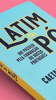 a-formacao-em-portugues-po-do-latim-passeio-nosso-um-pela-a