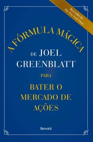 A Fórmula Mágica de Joel Greenblatt: Invista e Supere o Mercado com Inteligência - imagem 1
