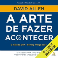 a-gtd-a-sem-de-o-acontecer-metodo-produtividade-com-fazer-estresse-arte-a
