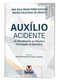 Auxílio-Acidente: Guia Completo do Atendimento à Concessão do Benefício - imagem 3