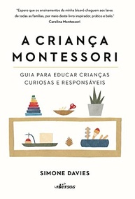 a-guia-crianca-essencial-curiosos-educar-filhos-montessori-responsaveis-para-a-e-a