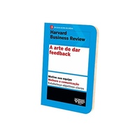 A Arte de Dar Feedback: Guia Essencial para Liderança e Motivação de Equipes (HBR) - imagem 5