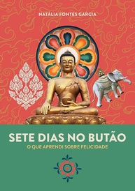 Sete Dias no Butão: Descubra a Felicidade Interna Bruta com Natália Garcia - imagem 1