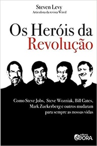 a-jobs-da-mundo-os-digital-que-gates-a-e-herois-zuckerberg-de-revolucao-historia-a-moldou-nosso-a