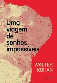 a-jornada-de-nordeste-impossiveis-pelo-uma-viagem-de-a-inspiradora-sonhos-freire-paulo-a