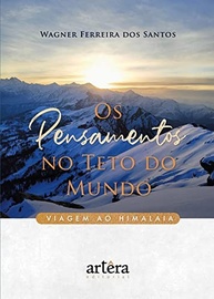Os Pensamentos no Teto do Mundo: Uma Jornada Transformadora ao Himalaia - imagem 2