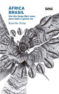 África Brasil: A Jornada Musical de Jorge Ben Revelada - imagem 1