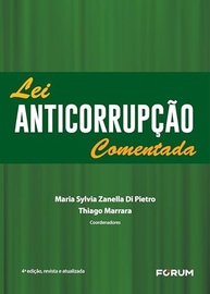 Lei Anticorrupção Comentada: Guia Essencial para Conformidade e Segurança Jurídica - imagem 2