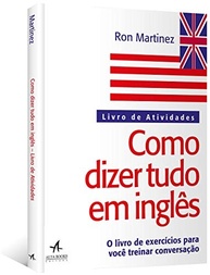 Como Dizer Tudo em Inglês: Livro de Atividades para Fluência e Conversação - imagem 5
