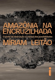 a-livro-o-leitao-amazonia-na-o-tempo-miriam-das-poder-da-e-de-possibilidades-destruicao-encruzilhada-a