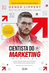 Cientista do Marketing Digital: Venda Mais, Mais Vezes e Pelo Maior Valor - imagem 2