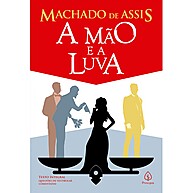 A Mão e a Luva: Descubra o Romance Cômico de Machado - imagem 1