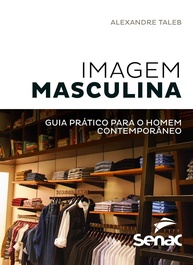 Guia Prático de Imagem Masculina: Domine Seu Estilo Contemporâneo - imagem 1