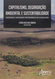 Capitalismo, Meio Ambiente e Sustentabilidade: Um Debate Essencial - imagem 1